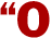 "O