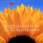 Divine Secrets of the Ya-Ya Sistershood