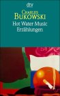 Hot Water Music - Erzählungen