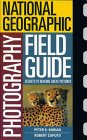 Photography: Field Guide<br>Secrets to Making Great Pictures